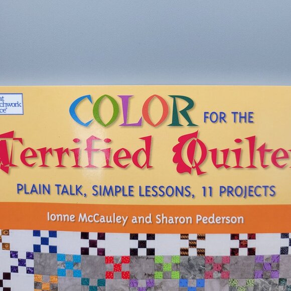 Color For The Terrified Quilter Craft Book Ionne McCauley Sharon Pederson - Picture 3 of 12
